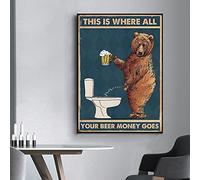 Peinture Sur Toile Funny Bear This Is Where All Your Beer Money Goes Posters And Print Wall Art Picture For Toilet Decor 40x60cm(16x24in) Sans Cadre