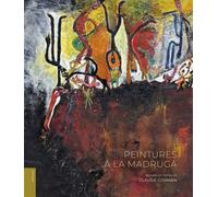 Peintures à la Madruga Œuvres et textes de Claude Corman - Claude Corman - Lelivredart - broché - Monographie