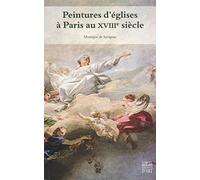 Peintures d'églises à Paris au XVIIIe siècle