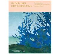 Collectif – Peintures des lointains : La collection du Quai Branly-Jacques Chirac