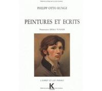 Peintures et écrits Philipp Otto Runge (Auteur), Erika Tunner (Introduction), Erika Dickenherr (Traduction), Alain Pernet (Traduction)
