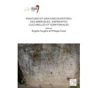 Peintures Et Gravures Rupestres Des Ameriques: Empreintes Culturelles Et Territoriales
