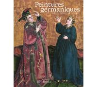 Peintures germaniques des collections françaises (1370-1550) Catalogue d’exposition - Aude Briau - Faton Eds - relié - Catalogue d'exposition