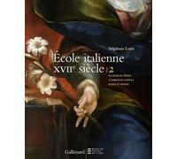 Peintures Italiennes Du Xviie Siècle Du Musée Du Louvre - Florence, Gênes, Lombardie, Naples, Rome Et Venise