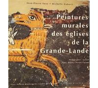 Peintures murales des églises de la Grande-Lande - Jean-Pierre Suau - Confluences Eds - broché - Etude