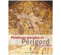 Peintures murales en Périgord Xème-XXème siècle tome 2 - Dominique Audrerie - Editions Cairn - broché - Essai