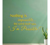 Peintures murales et stickers muraux en vinyle Rien n'est impossible... le mot lui-même le dit : Je suis possible ! 53x103.4cm N'abîme pas le mur Jaune