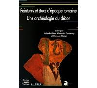 Peintures murales et stucs d'époque romaine une archéologie du decor
