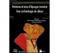 Peintures murales et stucs d'époque romaine une archéologie du decor Julien Boislève (Auteur), Magali Mondy (Auteur), Alexandra Dardenay (Auteur)