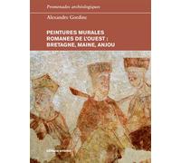 Peintures murales romanes de l'Ouest Bretagne, Maine, Anjou - Alexandre Gordine - Errance - broché - Essai