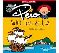 Peio, Saint-Jean-de-Luz toute une histoire