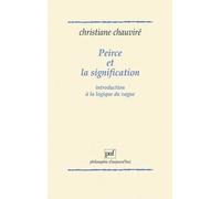 Peirce Et La Signification - Introduction À La Logique Du Vague