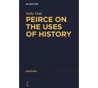 Peirce On The Uses Of History