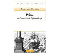 Peirce ou l'invention de l'épistémologie
