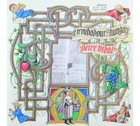 Peire Vidal - A Troubadour in Hungary [Vinyl LP] [Schallplatte]