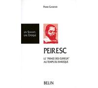 Peiresc: 1580-1637, vie de l'illustre Nicolas-Claude Fabri de Peiresc, conseiller au parlement d'Aix