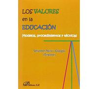 Peiró Y Gregori, S: Valores En La Educación : Modelos, Proce