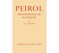 Peirol: Troubadour of Auvergne