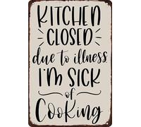 peiyeety Cuisine fermée pour cause de maladie. J'en ai marre de cuisiner. Plaque en métal style rétro vintage, 20 x 30 cm. Décoration murale pour cuisine, café ou maison.