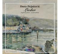 Pejacevic : Lieder. Danz, Stein, Garben