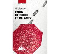 Pékin de neige et de sang - Jianxiu Mi - Philippe Picquier - Poche - Roman