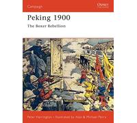 Peking 1900: The Boxer Rebellion