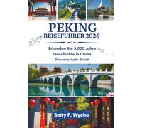 PEKING REISEFÜHRER 2026