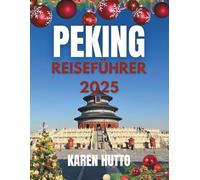 PEKING-WEIHNACHTSREISEFÜHRER 2025