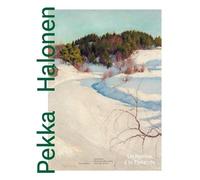 Pekka Halonen (1865-1933) - Un Hymne À La Finlande