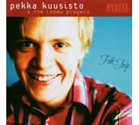 Pekka Kuusisto - Folk Trip