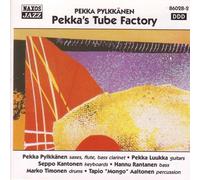 Pekka Pylkkänen – Pekka's Tube Factory – NAXOS