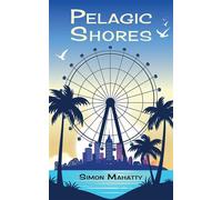 Pelagic Shores - Simon Mahatty - Auto-Édition - ebook (ePub) - Livre