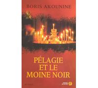 Pélagie et le moine noir - Boris Akunin - Presses De La Cite - broché - Roman