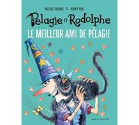 Pélagie Et Rodolphe Tome 2 - Le Meilleur Ami De Pélagie