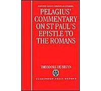 Pelagius's Commentary On St Paul's Epistle To The Romans
