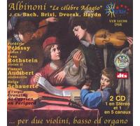 Pelasy - Albinoni : Adagio-Jean Chretien Bach Franz Xavier Brixi : Concerto pour Orgue N°3