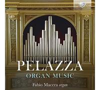 Pelazza – Organ Music – Edel