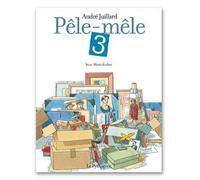 Pêle-Mêle André Juillard - Tome 3