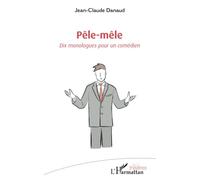 Pêle-Mêle - Dix Monologues Pour Un Comédien | Occasion