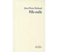 Pêle-mêle Jean-Pierre Richard (Auteur)