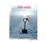 Pêle-mêle: Recueil de poèmes