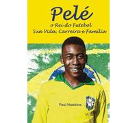 Pelé o Rei do Futebol