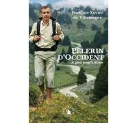 Pèlerin d’Occident. À pied jusqu’à Rome
