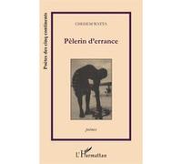 Pèlerin d'errance (Poèmes) - Chehem Watta - L'harmattan - broché - Livre