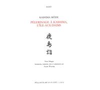 Pèlerinage à Kashima, l'île-aux-daims Edition bilingue français-japonais - Basho Matsuo - William Blake - broché - Poésie