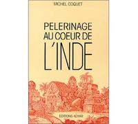 Pèlerinage au coeur de l'Inde - Michel Coquet - Adyar - Livre