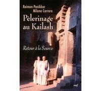 Pèlerinage au kailash Raimon Panikkar (Auteur)