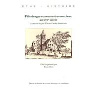 Pelerinage et sanctuaires mariaux au XVIi siècle