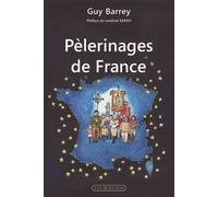 Pèlerinages de France - Guy Barrey - Via Romana - broché - Essai