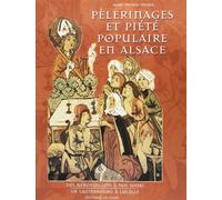 Pélerinages et piété populaire en Alsace